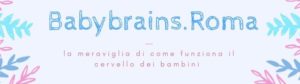 Baby brains